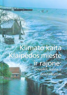 Klimato kaita Klaipėdos mieste ir rajone Poveikis sąnaudos ir